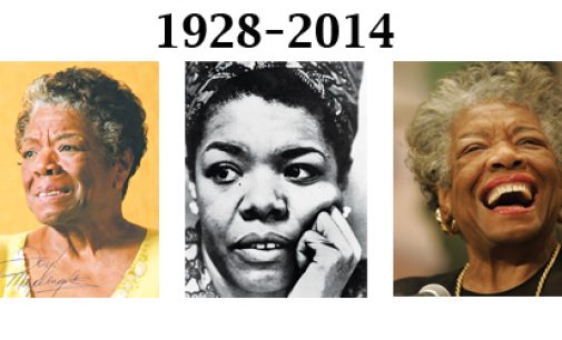 Celebrating Dr. Angelou’s Life & Legacy (1928-2014)