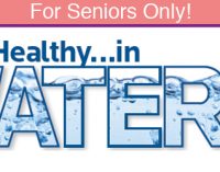 For Seniors Only!  Stay Healthy…in Water?!