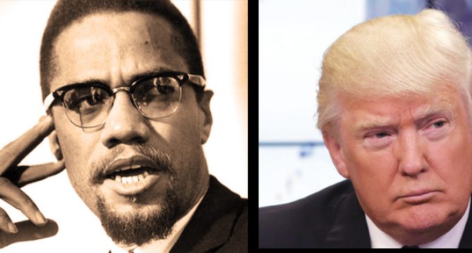 Commentary: Donald Trump brings Malcolm X to mind
