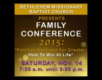 Bethlehem Missionary Baptist Church family conference to bring a host of speakers