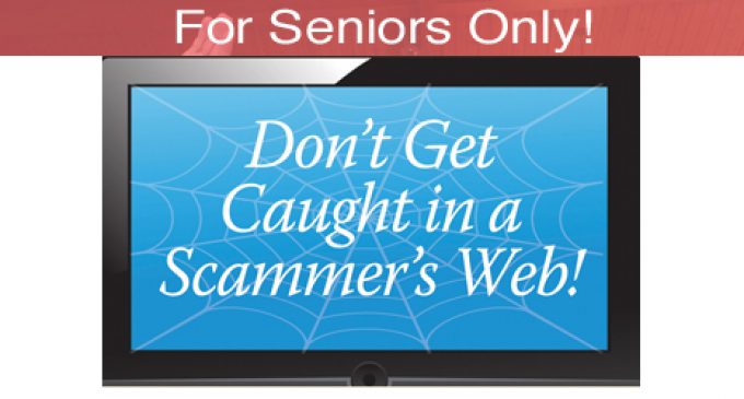 For Seniors Only! : Looking for work online? Don’t get caught in a scammer’s “web”!