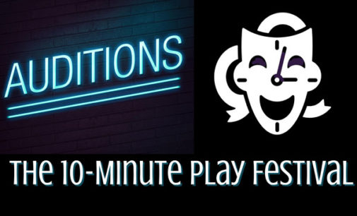 The Little Theatre of Winston-Salem and Winston-Salem Writers announce auditions for the 10-Minute Play Festival