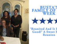 Busta’s Family of the Week: ‘Reunited and it feels so good!’ A sweet family reunion