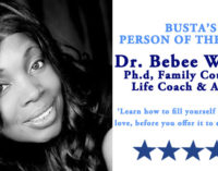 Busta’s Person of the Week: ‘Learn how to fill yourself up first with love, before you  offer it to someone else’