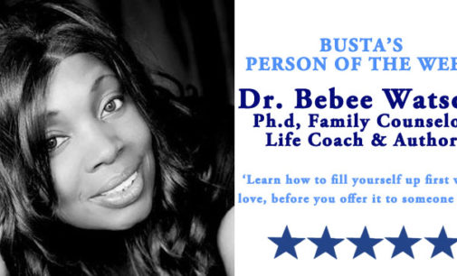 Busta’s Person of the Week: ‘Learn how to fill yourself up first with love, before you  offer it to someone else’