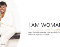 The Legacy Foundation for Women launches “I AM WOMAN” campaign