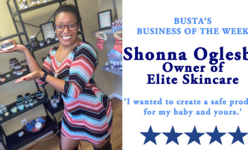 Busta’s Business of the Month: Elite Skincare owner: ‘I wanted to create a safe product for my baby and yours.’