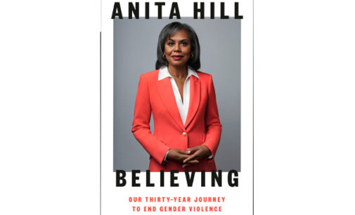 Book Review: “Believing: Our Thirty-Year Journey to End Gender Violence” by Anita Hill