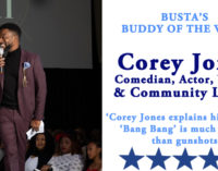 Busta’s Person of the Week: Corey Jones explains his mantra: ‘Bang Bang’ is much louder than gunshots