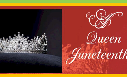 Queen Juneteenth Scholarship Pageant to be new addition to annual Freedom Day Celebration
