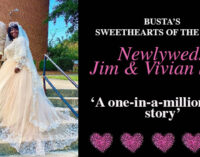 Busta’s Sweethearts of the Week: A one-in-a-million love story