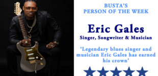 Busta’s Person of the Week: Legendary blues singer and musician Eric Gales has earned his crown