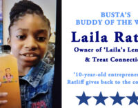 Busta’s Buddy of the Week: 10-year-old entrepreneur Laila Ratliff gives back to the community