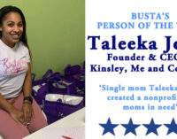 Busta’s Person of the Week: Single mom Taleeka Jones created a nonprofit for moms in need