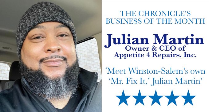 The Chronicle’s Business of the Month: Meet Winston-Salem’s own ‘Mr. Fix It,’ Julian Martin