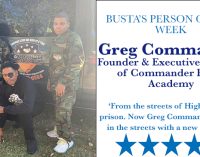 Busta’s Person of the Week: From the streets of High Point to prison. Now Greg Commander is back in the streets with a new purpose.