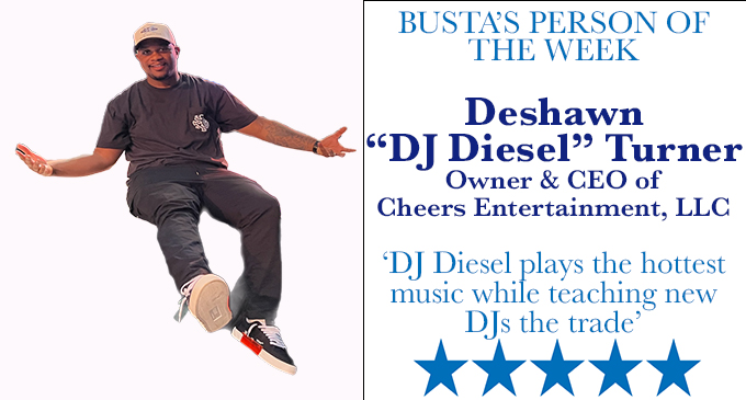 Busta’s Person of the Week: DJ Diesel plays the hottest music while teaching new DJs the trade
