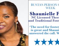 Busta’s Person of the Week: The need for foster parents is great and Shaunielle has  answered the call. Will you?