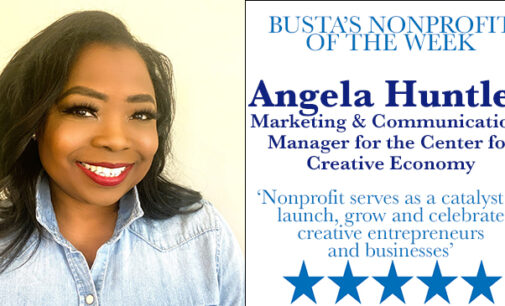 Busta Brown’s Nonprofit of the Week: Nonprofit serves as a catalyst to launch, grow and celebrate creative entrepreneurs and businesses