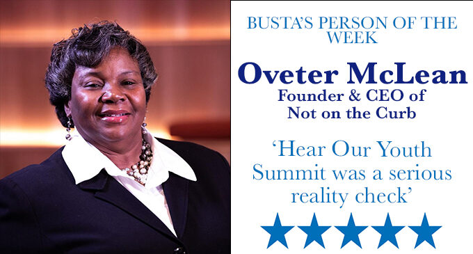 Busta’s Person of the Week: Hear Our Youth Summit was a serious reality check