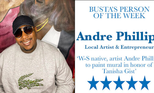 Busta’s Person of the Week: W-S native, artist Andre Phillips, to paint mural in honor of Tanisha Gist