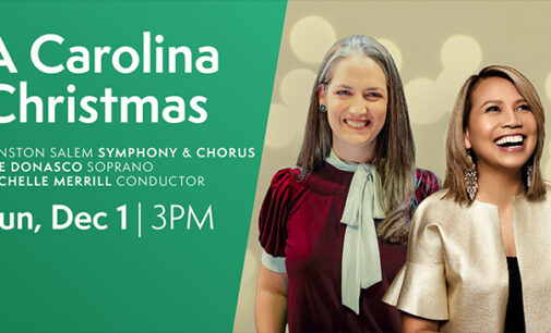 Winston-Salem Symphony and Chorus present ‘A Carolina Christmas’ with guest vocalist Dee Donasco