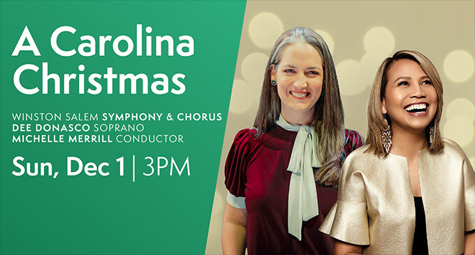 Winston-Salem Symphony and Chorus present ‘A Carolina Christmas’ with guest vocalist Dee Donasco