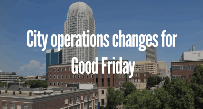 City operations changes for Good Friday 