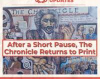 After A Short Pause, The Chronicle Returns To Print