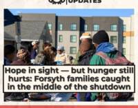 Hope in sight — but hunger still hurts: Forsyth families caught in the middle of the shutdown