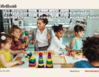 Forsyth County clears child care subsidy waitlist, opens access to more working families