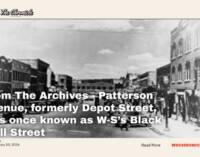 Patterson Avenue, formerly Depot Street, was once known as W-S’s Black Wall Street ( From The Archives )