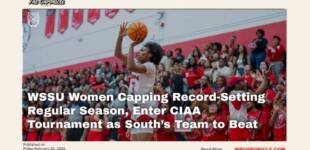 Winston-Salem State’s women are playing the kind of season that changes a program’s expectations — and it’s happening with the CIAA Tournament lights about to come on in Baltimore.