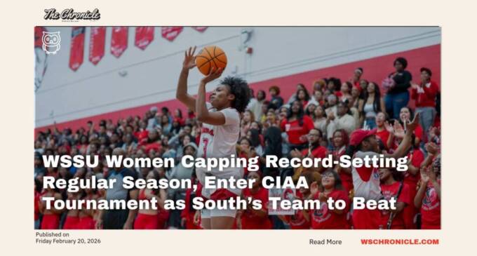 Winston-Salem State’s women are playing the kind of season that changes a program’s expectations — and it’s happening with the CIAA Tournament lights about to come on in Baltimore.