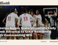 Winston-Salem State University Lady Rams Advance to CIAA Semifinals With Commanding Win