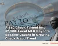 A $10 Check Turned Into $2,500: Local MLK Keynote Speaker Caught in Growing Check Fraud Trend
