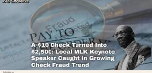 A $10 Check Turned Into $2,500: Local MLK Keynote Speaker Caught in Growing Check Fraud Trend