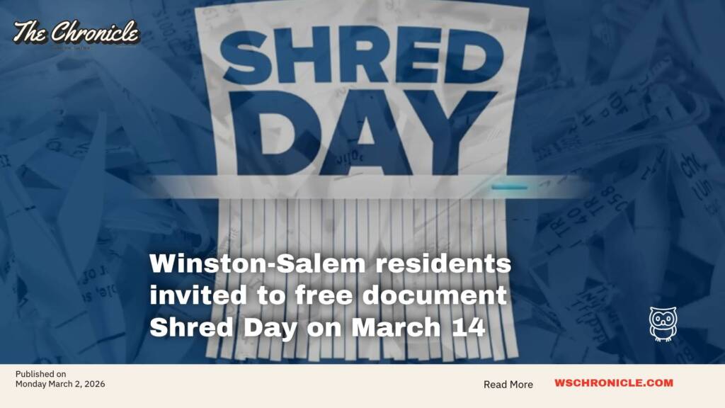 Winston-Salem residents invited to free document Shred Day on March 14