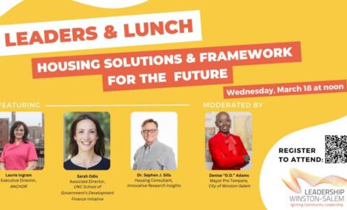 Leadership Winston-Salem Invites Community to “Leaders & Lunch” A Conversation on Housing Solutions and a Framework for the Future