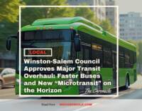 Winston-Salem Council Approves Major Transit Overhaul: Faster Buses and New “Microtransit” on the Horizon