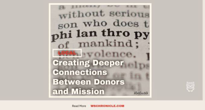 Creating Deeper Connections Between Donors and Mission
