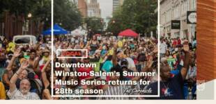 Downtown Winston-Salem’s Summer Music Series returns for 28th season