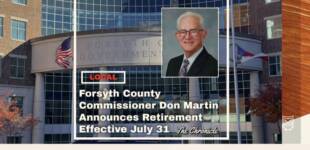 Forsyth County Commissioner Don Martin Announces Retirement Effective July 31